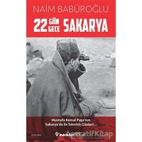 22 Gün 22 Gece Sakarya - Naim Babüroğlu - İnkılap Kitabevi