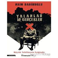 Yalanlar ve Gerçekler - Naim Babüroğlu - İnkılap Kitabevi