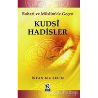 Kudsi Hadisler - İrfan Bin Selim - Karınca & Polen Yayınları