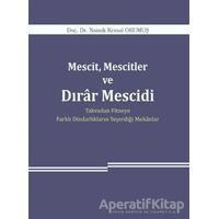 Mescit, Mescitler ve Dırar Mescidi - Namık Kemal Okumuş - Araştırma Yayınları