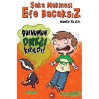 Şaka Makinesi Efe Bacaksız 4. Kitap: Burnumun Direği Kırıldı - Nancy Krulik - Beyaz Balina Yayınları