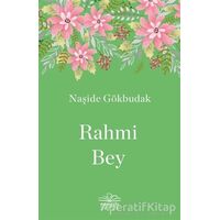 Rahmi Bey - Naşide Gökbudak - Nemesis Kitap