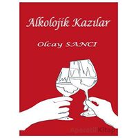 Alkolojik Kazılar - Olcay Sancı - Pel Yayınları