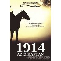 1914 - Aziz Kaptan - Nazım Uzun - Sokak Kitapları Yayınları