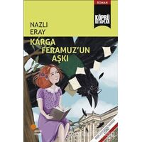 Karga Feramuz’un Aşkı - Nazlı Eray - Günışığı Kitaplığı