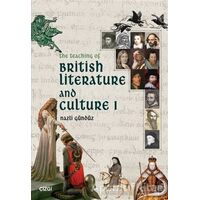 The Teaching Of British Literature and Culture 1 - Nazlı Gündüz - Çizgi Kitabevi Yayınları