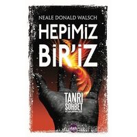 Hepimiz Bir’iz - Neale Donald Walsch - Aya Kitap