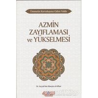 Azmin Zayıflaması ve Yükselmesi - Ümmetin Kurtuluşuna Giden Yolda 10