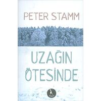 Uzağın Ötesinde - Peter Stamm - Nebula Kitap