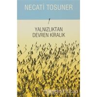 Yalnızlıktan Devren Kiralık - Necati Tosuner - İş Bankası Kültür Yayınları