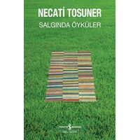 Salgında Öyküler - Necati Tosuner - İş Bankası Kültür Yayınları