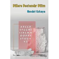 Dillere Destandır Dilim - Necdet Özkaya - Yeni İnsan Yayınevi