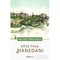 Köse Paşa Hanedanı - Necdet Sakaoğlu - Alfa Yayınları