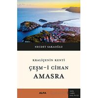 Kraliçenin Kenti - Çeşm-i Cihan - Amasra - Necdet Sakaoğlu - Alfa Yayınları