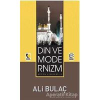Din ve Modernizm - Ali Bulaç - Çıra Yayınları
