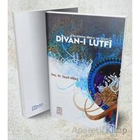 Divan-ı Lutfi İnceleme Metin ve Dizin - Seydi Kiraz - Necmettin Erbakan Üniversitesi Yayınları