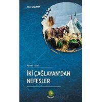 İki Çağlayan’dan Nefesler - Alper Çağlayan - Dörtkapı Yayınevi