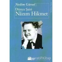 Dünya Şairi Nazım Hikmet - Nedim Gürsel - Doğan Kitap