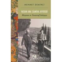 Vatan Ana Samiha Ayverdi - Mehmet Demirci - Nefes Yayıncılık