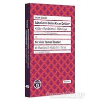 Batınilerin Belini Kıran Deliller ve Tevilin Temel İlkeleri - İmam-ı Gazali - Büyüyen Ay Yayınları