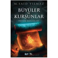 Büyüler ve Kurşunlar – Devrim Rüzgarları - Muhammed Said Yılmaz - Eyobi Yayınları