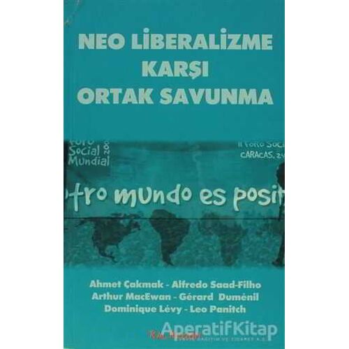 Neo Liberalizme Karşı Ortak Savunma - Arthur Macewan - Kalkedon Yayıncılık