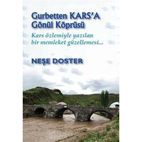 Gurbetten Karsa Gönül Köprüsü - Neşe Doster - Artshop Yayıncılık