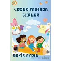 Çocuk Tadında Şiirller - Bekir Aydın - Somut Yayınları