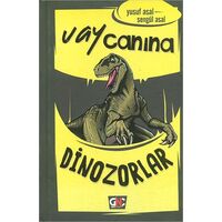 Vay Canına Dinozorlar - Şengül Asal - Genç Nesil