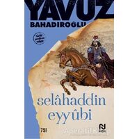 Selahaddin Eyyubi - Yavuz Bahadıroğlu - Nesil Yayınları