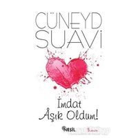 İmdat Aşık Oldum! - Cüneyd Suavi - Nesil Yayınları