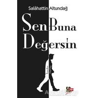 Sen Buna Değersin - Salahattin Altundağ - Nesil Yayınları