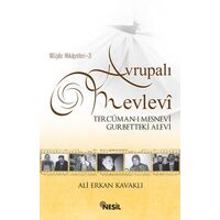 Avrupalı Mevlevi - Ali Erkan Kavaklı - Nesil Yayınları