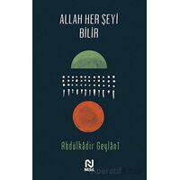 Allah Her Şeyi Bilir - Abdulkadir Geylani - Nesil Yayınları