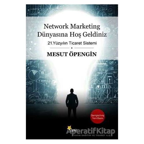 Network Marketing Dünyasına Hoş Geldiniz - Mesut Öpengin - Beyaz Yayınları