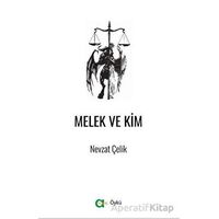 Melek ve Kim - Nevzat Çelik - Aram Yayınları