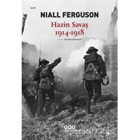 Hazin Savaş 1914-1918 - Niall Ferguson - Yapı Kredi Yayınları