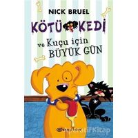 Kötü Kedi ve Kuçu İçin Büyük Gün - Nick Bruel - Epsilon Yayınevi