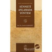 Sünneti Anlamada Yöntem - Yusuf el-Karadavi - Nida Yayınları