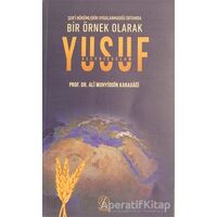 Bir Örnek Olarak Yusuf Aleyhisselam - Ali Muhyiddin Karadağı - Nida Yayınları