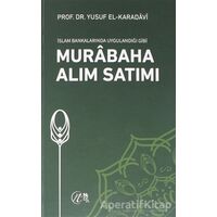 İslam Bankalarında Uygulandığı Gibi Murabaha Alım Satımı - Yusuf el-Karadavi - Nida Yayınları