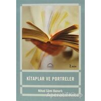 Kitaplar ve Portreler - Nihad Sami Banarlı - Kubbealtı Neşriyatı Yayıncılık