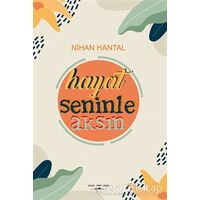 Hayat Seninle Aksın - Nihan Hantal - Sokak Kitapları Yayınları