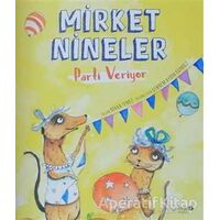 Mirket Nineler Parti Veriyor - Nihan Temiz - Redhouse Kidz Yayınları