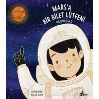 Marsa Bir Bilet Lütfen! - Nilgün Ilgaz - Çınar Yayınları