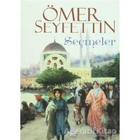 Ömer Seyfettin - Seçmeler - Ömer Seyfettin - Nilüfer Yayınları