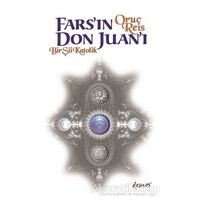 Fars’ın Don Juan’ı - Oruç Reis - Demos Yayınları
