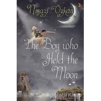 The Boy Who Held the Moon - Niyazi Özkan - Cinius Yayınları