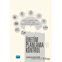 Üretim Planlama ve Kontrol - Alparslan Serhat Demir - Nobel Akademik Yayıncılık