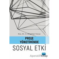 Proje Yönetiminde Sosyal Etki - H. Bilgehan Yavuz - Nobel Akademik Yayıncılık